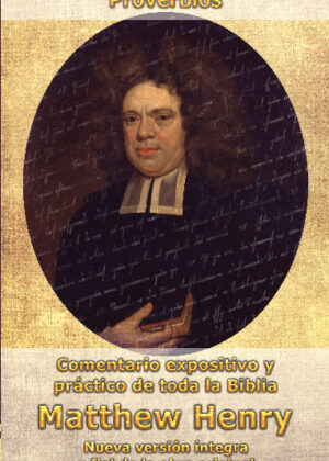 Comentario Matthew Henry - Proverbios (INT)