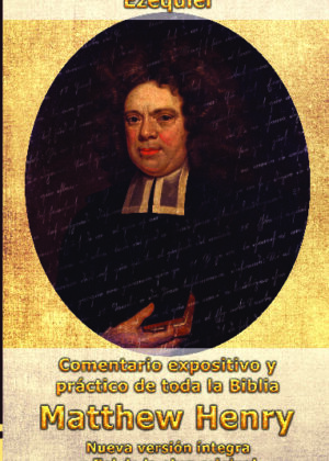 Comentario Matthew Henry - Ezequiel (INT)