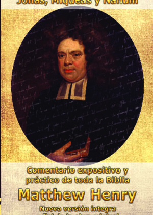 Comentario Matthew Henry - Jonás, Miqueas y Nahum (INT)