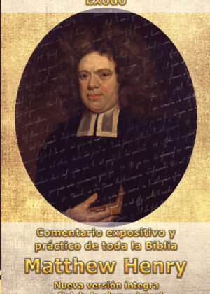 Comentario Matthew Henry - Éxodo (INT)