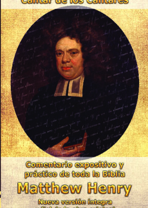 Comentario Matthew Henry - Cantar de los Cantares (INT)