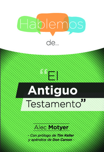 Hablemos de... El Antiguo Testamento INT)