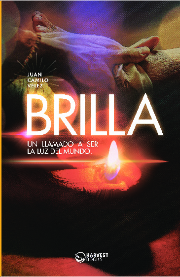 Brilla. Un llamado a ser la luz del mundo