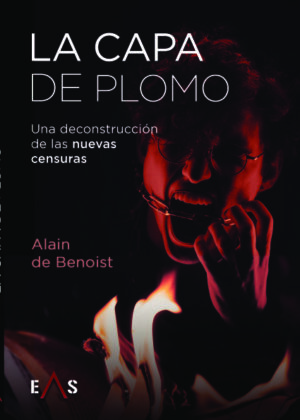 LA CAPA DE PLOMO UNA DECOSTRUCCIÓN DE LAS NUEVAS CENSURAS