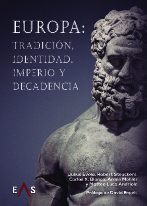 EUROPA TRADICIÓN, IDENTIDAD, IMPERIO y DECADENCIA