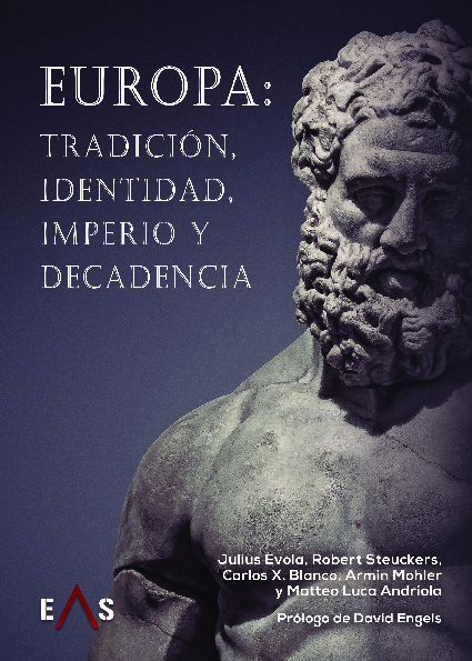 EUROPA TRADICIÓN, IDENTIDAD, IMPERIO y DECADENCIA