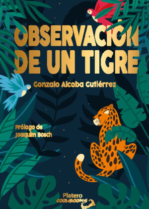 OBSERVACIÓN DE UN TIGRE