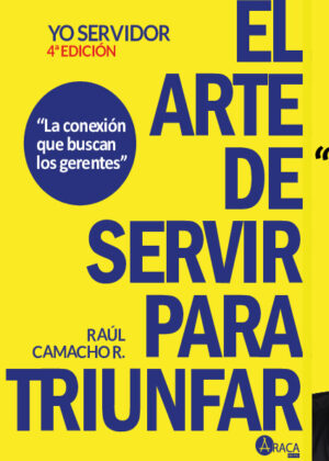 Yo Servidor El arte de servir para triunfar