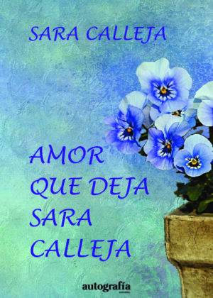 Amor que deja Sara Calleja