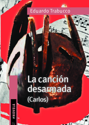 La canción desarmada (Carlos)