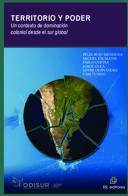 Territorio y poder. Un contexto de dominación colonial desde el sur global