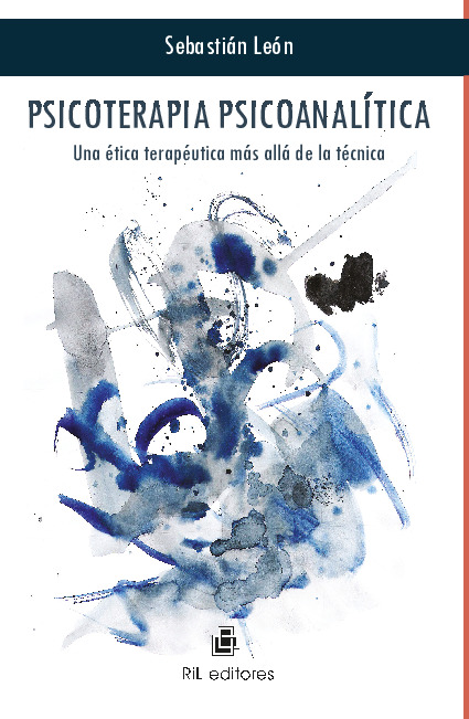 Psicoterapia psicoanalítica: una ética terapéutica más allá de la técnica