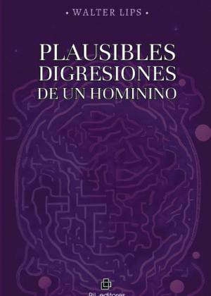 Plausibles digresiones de un hominino