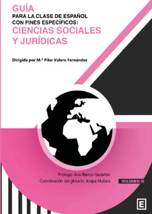 Guía para la clase de español con fines específicos: Ciencias Sociales y Jurídicas