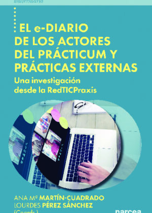 El e-diario de los actores del Prácticum y Prácticas externas