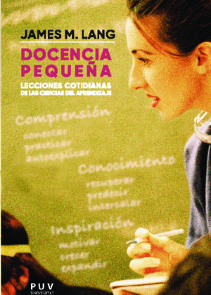 Docencia pequeña. Lecciones cotidianas de las ciencias del aprendizaje