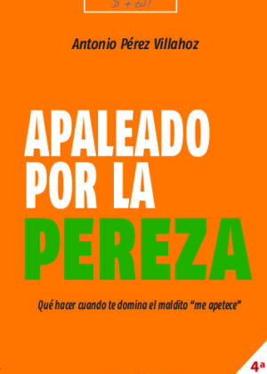 Apaleado por la pereza