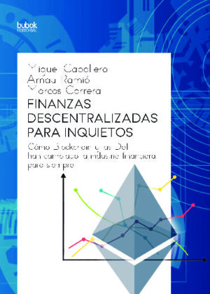 Finanzas descentralizadas para inquietos