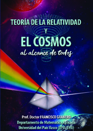 TEORIA DE LA RELATIVIDAD Y EL COSMOS (AL ALCANCE DE TODOS)