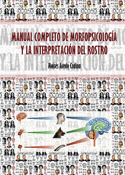 MANUAL COMPLETO DE MORFOPSICOLOGÍA Y LA INTERPRETACIÓN DEL ROSTRO