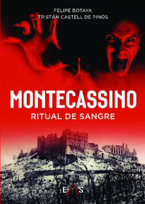 MONTECASSINO. RITUAL DE SANGRE