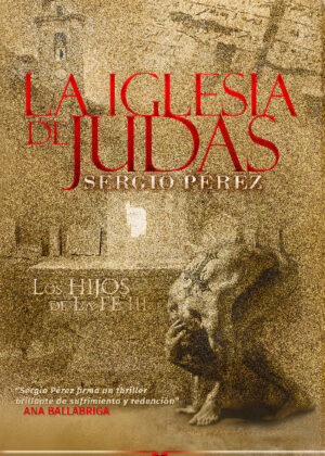 La iglesia de Judas (Parte III)