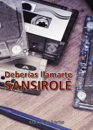 Deberías llamarte sansirolé