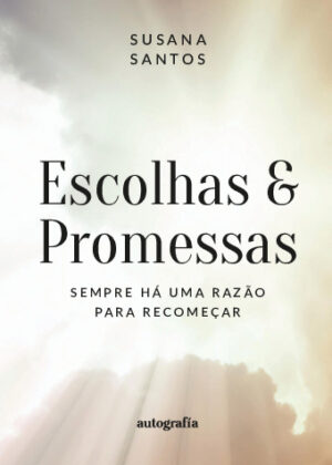 Escolhas e Promessas