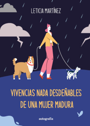 Vivencias nada desdeñables de una mujer madura