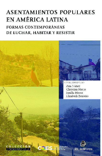 Asentamientos populares en América Latina. Formas contemporáneas de luchar, habitar y resistir