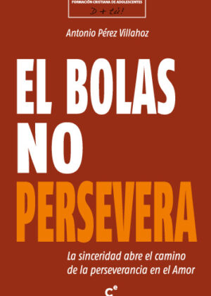 El bolas no persevera