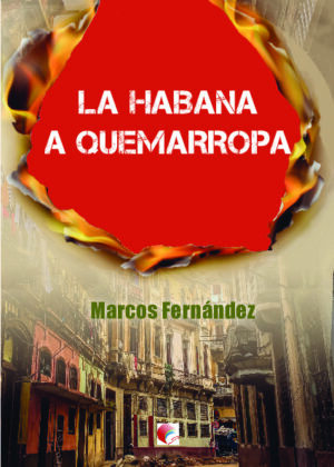 La Habana a quemarropa