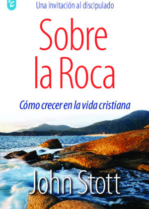 SOBRE LA ROCA