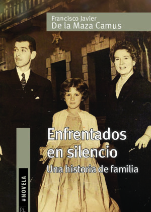 Enfrentados en silencio. Una historia de familia