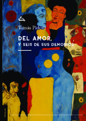 Del amor, y Seis de sus Demonios