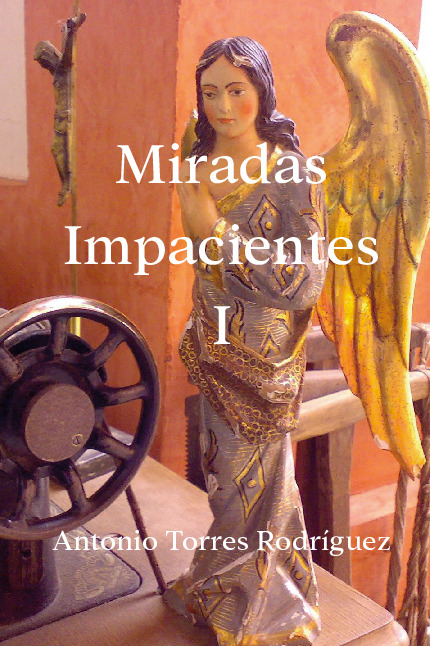 Miradas Impacientes I