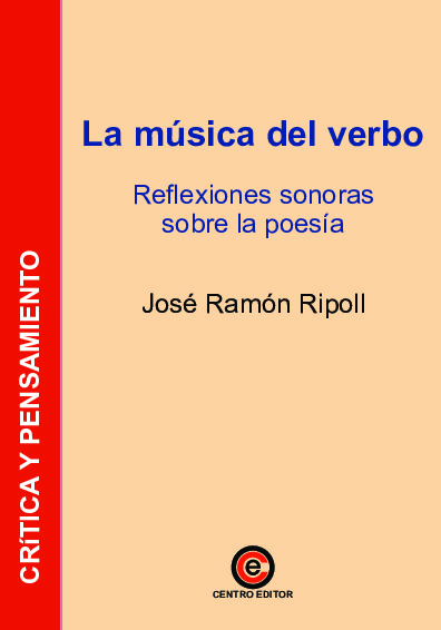 La música del verbo. Reflexiones sonoras sobre la poesía