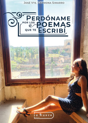 Perdóname por los poemas que te escribí