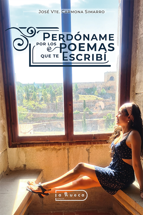 Perdóname por los poemas que te escribí