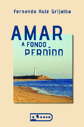 Amar a fondo perdido