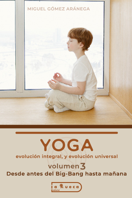 Yoga- Evolución integral y evolución universal