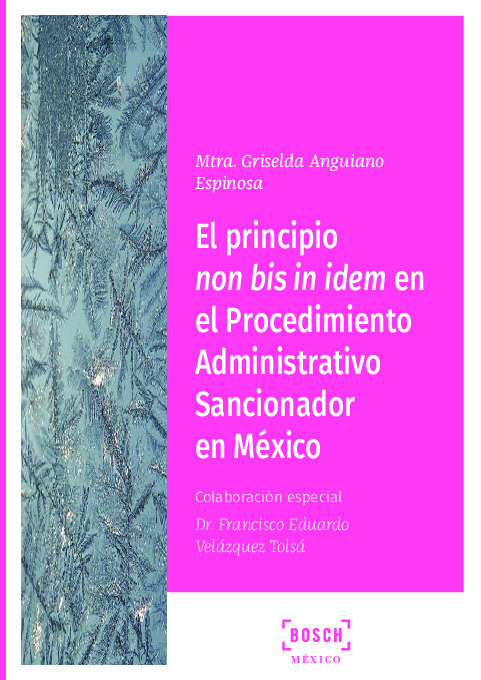 El principio non bis in idem en el Procedimiento Administrativo Sancionador en México