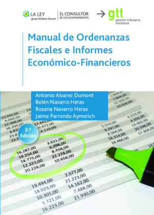 Manual de ordenanzas fiscales e informes económico-financieros (2.ª Edición)