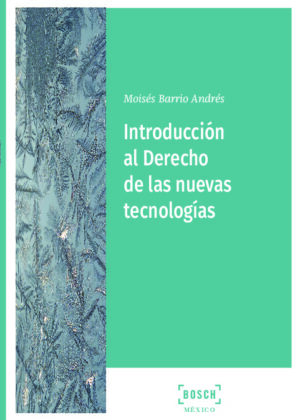 Introducción al Derecho de las nuevas tecnologías