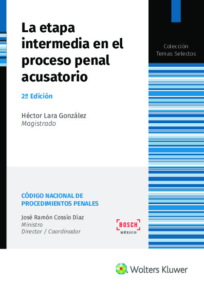 La etapa intermedia en el proceso penal acusatorio (2.ª Edición)