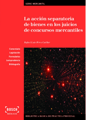 La acción separatoria de bienes en los juicios de concursos mercantiles