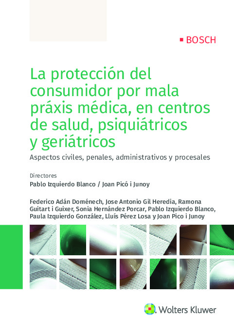 La protección del consumidor por mala práxis médica, en centros de salud, psiquiátricos y geriátricos