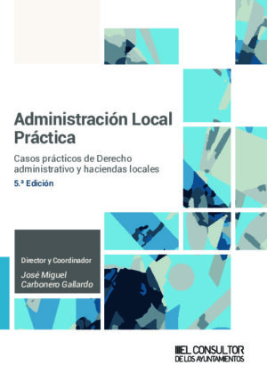 Administración Local Práctica (5.ª Edición)