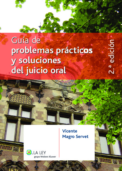 Guía de problemas prácticos y soluciones del juicio oral (2.ª Edición)