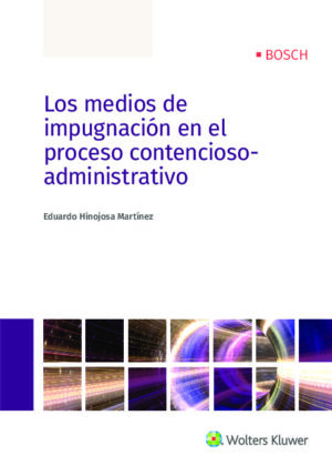 Los medios de impugnación en el proceso contencioso-administrativo